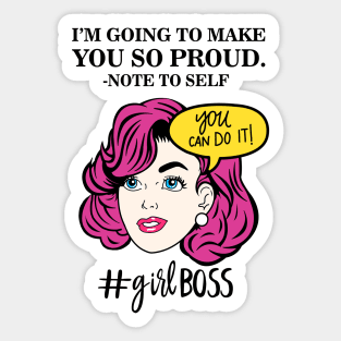 I'm going to make you so proud. Sticker